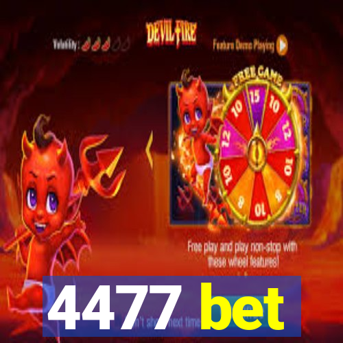 4477 bet